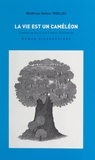 Waldtraut Helene Treilles et Fabienne Cohas - La vie est un caméléon - Chemin de vie d'une Franco-Allemande.