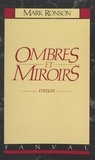 Mark Ronson et Jazenne Tanzac - Ombres et miroirs.