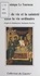 Dominique Le Tourneau - L'unité de vie et la sainteté dans la vie ordinaire - D'après le bienheureux Josémaria Escriva.