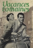 Odette Ferry et John Dighton - Vacances romaines.