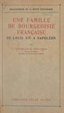 Charles-Hippolyte Pouthas - Une famille de bourgeoisie française, de Louis XIV à Napoléon.