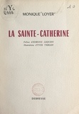 Monique Loyer et Edmond Lequien - La Sainte-Catherine.