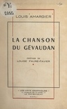 Louis Amargier et Paul Daviaud - La chanson du Gévaudan - Monts.