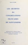 Thérèse Vacher et  Université Jean Monnet Saint-É - Les archives des Congrégations françaises de Saint-Joseph.