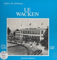 Freddy Sarg et Georges Livet - Le Wacken.