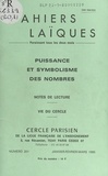 Louis Lafourcade et Prosper Alfaric - Puissance et symbolisme des nombres - Notes de lecture. Vie du Cercle.