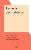 Jean-Claude Frère et Lauron Giraudon - Les arts divinatoires.