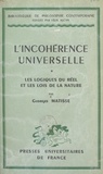 Georges Matisse et Félix Alcan - L'incohérence universelle (1). Les logiques du réel et les lois de la nature.