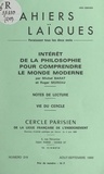 Michel Barat et Roger Moreau - Intérêt de la philosophie pour comprendre le monde moderne.