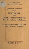 Henri Begouën - Quelques souvenirs sur le mouvement des idées transformistes dans les milieux catholiques - Suivi de La mentalité spiritualiste des premiers hommes.
