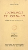 Alain Birou et M. D. Chenu - Sociologie et religion.