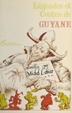 Michel Lohier et Roland Monpierre - Légendes et contes folkloriques de Guyane.