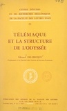 Edouard Delebecque et  Centre d'études et de recherch - Télémaque et la structure de l'Odyssée.