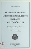 Youri Bessmertny et Georges Duby - La vision du monde et l'histoire démographique en France aux IXe-XVe siècles - Quatre leçons au Collège de France, mars 1989.