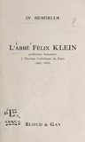 Maurice Nédoncelle - L'abbé Félix Klein - Professeur honoraire à l'Institut catholique de Paris (1862-1953).