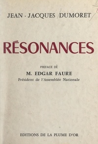 Jean-Jacques Dumoret et Edgar Faure - Résonances.
