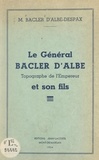Louis Bacler d'Albe-Despax - Le Général Bacler d'Albe et son fils - Topographe de l'empereur.