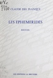 Claude Del Planque - Les éphémérides.