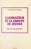 Edouard Limbos et André De Peretti - L'animateur et le groupe de jeunes.