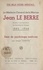 Joseph Quentel - Une belle figure médicale : le médecin général de la Marine Jean Le Berre - Membre correspondant de l'Académie de chirurgie (1882-1946). Essai de psychologie médicale.