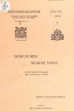 Jean-Yves Noiret et Philippe Pauchet - Gens de mer, gens de terre : les Cayolais de 1740 à 1764.