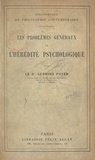Georges Poyer - Les problèmes généraux de l'hérédité psychologique.