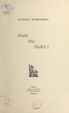 Raphaël Barquissau - Duo ou duel ?.
