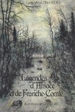Gaby Sarazin-Heidet et Edgar Faure - Légendes d'Alsace et de Franche-Comté.