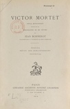 Jean Bonnerot - Victor Mortet - Notice biographique. Suivie de la bibliographie de ses œuvres.