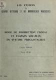 Charles Parain et Pierre Vilar - Mode de production féodal et classes sociales en système pré-colonialiste.