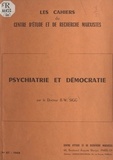 Bernard W. Sigg - Psychiatrie et démocratie.