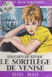 Édouard de Keyser - Le sortilège de Venise.