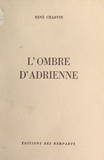 René Charvin - L'ombre d'Adrienne.