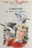 Yvonne Meynier et Pierre Le Guen - Corentin et l'île aux oiseaux.