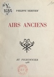 Philippe Héritier et Charles Forot - Airs anciens.