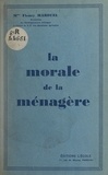 Fleury Marduel et Étienne-Marie Bornet - La morale de la ménagère.