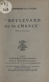 Paul Vandenberghe et Georges-René Villaine - Boulevard de la chance - Pièce en trois actes.