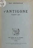 Mac Aronouille - R'Antigone - Tragédie gaie.