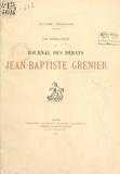 Ulysse Rouchon - Jean-Baptiste Grenier, avocat-député de la sénéchaussée de Riom à l'Assemblée nationale, sous-préfet de Brioude, député de la Haute-Loire au Corps législatif (1753-1838) : fondateur du "Journal des débats".