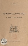 Léon Fresse - L'ermitage de Longemer - De Bilon à Saint Florent.