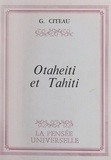 G. Citeau - Otaheiti et Tahiti.