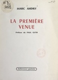 Marc Andry et Georges Allary - La première venue.