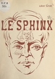 Léon Levic - Le Sphinx - Dieu et les religions. Croquis et pochades. Récits de jeunesse.