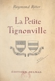 Raymond Ritter - La petite Tignonville.