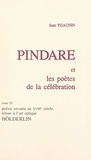 Jean Ygaunin - Pindare et les poètes de la célébration (4). Poésie savante au XVIIIe siècle, retour à l'art antique : Hölderlin.