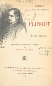 Lucien Descaves et Georges Jeanniot - Flingot.