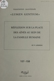 François Lagneau et  Association sacerdotale Lumen - Réflexion sur la place des aînés au sein de la famille humaine.