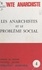  Fédération anarchiste et Hervé Trinquier - Les Anarchistes et le problème social.