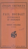 Ernest Seillière - Paul Bourget - Psychologue et sociologue.