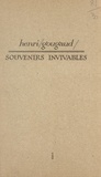 Henri Gougaud - Souvenirs invivables.